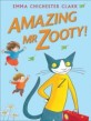 Amazing MR Zooty! (Paperback)