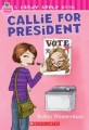 Callie For President (Paperback)