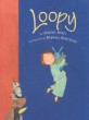 Loopy (Hardcover / Illustrated)