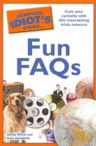 (The) complete idiot's guide to fun FAQs 