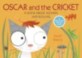 Oscar and the Cricket (Paperback)