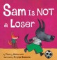 Sam Is Not a Loser