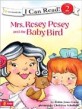 Mrs. Rosey Posey and the Baby Bird (Paperback) (I Can Read!)