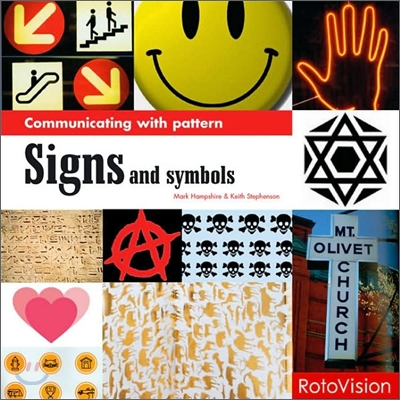 Signs and symbols  : communicating with pattern / by Mark Hampshire  ; Keith Stephenson