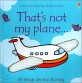 That's Not My Plane (Hardcover, MUS, NOV, Brief)