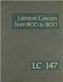Literature criticism from 1400 to 1800. volume 147