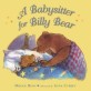 (A)babysitter for billy bear