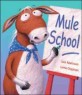 Mule School (Hardcover)
