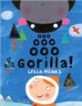 Ooo Ooo Ooo Gorilla! (Paperback)