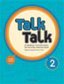 Talk talk  : a speaking-focused course for everyday communication. . 2