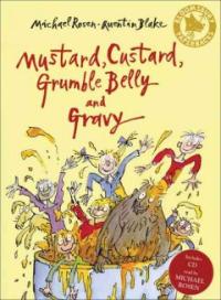 Mustard, custard, grumble belly and gravy