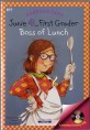 Junie B., first grader Boss of lunch