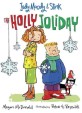 Judy Moody and Stink: The Holly Joliday (Paperback)