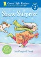 Snow Surprise (Hardcover) (Green LightReaders. Level 2)