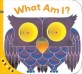 Look & See: What Am I? (Board Books)
