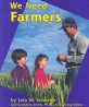 We Need Farmers (Paperback)
