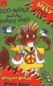 Eco-Wolf and the Three Pigs (Paperback)