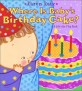 Where Is Baby's Birthday Cake? (Board Books)