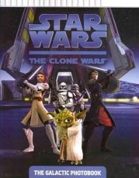 Star Wars: the Clone Wars, the galactic photobook