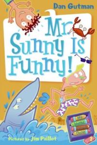 Mr. Sunny is funny!  