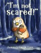 I'm Not Scared! (School and Library Binding)