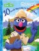 Grover's 10 : terrific ways to help our wonderful world