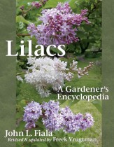 Lilacs : a gardener's encyclopedia : by John L. Fiala.