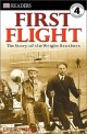 First Flight : the story of the Wright Brothers