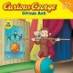Curious George Circus ACT (Cgtv Lift-The-Flap 8x8) (Paperback)
