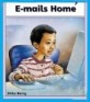 E-Mails Home (Paperback, 1st) - Dingles Leveled Readers - Nonfiction