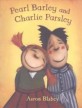 Pearl Barley and Charlie Parsley 