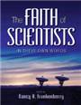 The Faith of Scientists : In Their Own Words