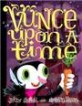 Vunce upon <span>a</span> time