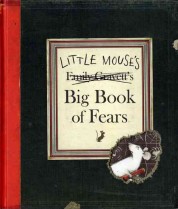 (The) little mouse's big book of fears 