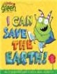 I can save the earth!