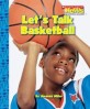 Let's Talk Basketball (Library Binding)