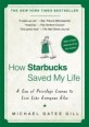 How Starbucks Saved My Life : a son of privilege learns to live like everyone else