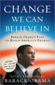 Change we can believe in : Barack Obamas plan to renew amreicas promise