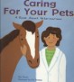 Caring for Your Pets (Paperback) (A Book About Veterinarians (Community Workers))
