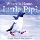 Where Is Home, Little Pip? (Hardcover)