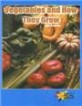 Vegetables and How They Grow (Paperback)