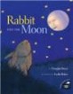 Rabbit and the Moon (Paperback / Reprint Edition) (Aladdin Picture Books)