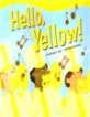 Hello, Yellow! (Paperback)