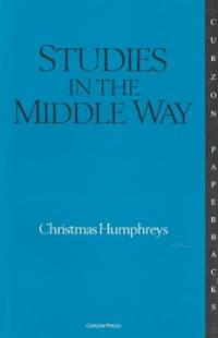 Studies in the middle way : being thoughts on Buddhism applied
