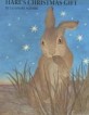Hare's Christmas Gift (Hardcover)
