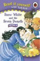 Read It Yourself Level 4: Snow White and the Seven Dwarfs(Hardcover) (Read It Yourself Level 4)