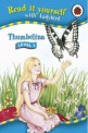 Read It Yourself Level 3 : Thumbelina (Hardcover)