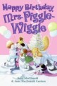 Happy Birthday Mrs. Piggle-Wiggle