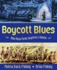 Boycott Blues (Hardcover) (How Rosa Parks Inspired a Nation)