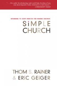 Simple church. Updated ed : returning to God's process for making disciples